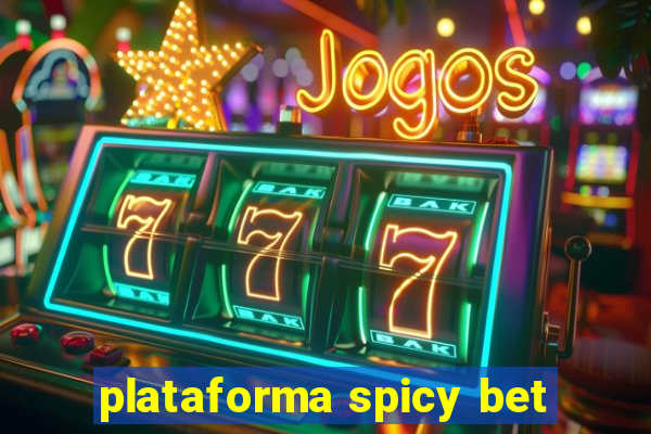 plataforma spicy bet